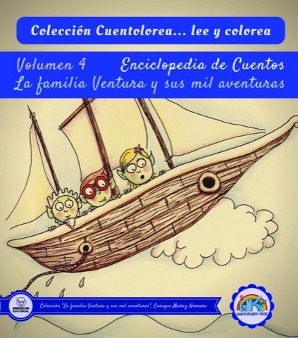 [9788499937892] CUENTOLOREA: LA FAMILIA VENTURA Y SUS MIL AVENTURAS (VOLUMEN IV)