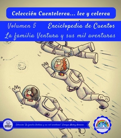 [9788499937908] CUENTOLOREA: LA FAMILIA VENTURA Y SUS MIL AVENTURAS (VOLUMEN V)