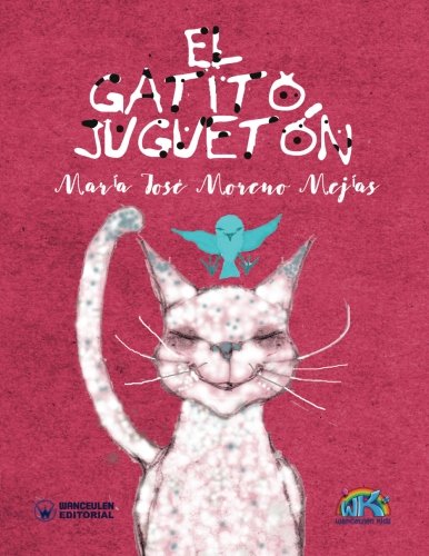 [9788499937816] EL GATITO JUGUETÓN
