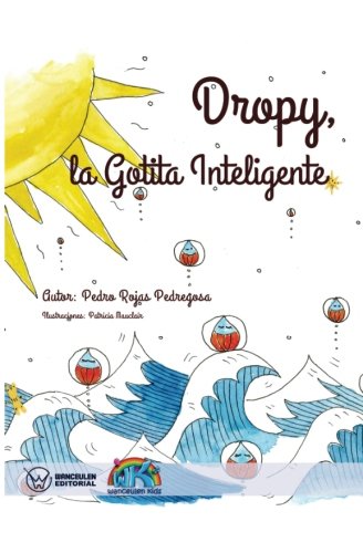 [9788499936352] DROPY, LA GOTITA INTELIGENTE (EDICIÓN BOLSILLO)