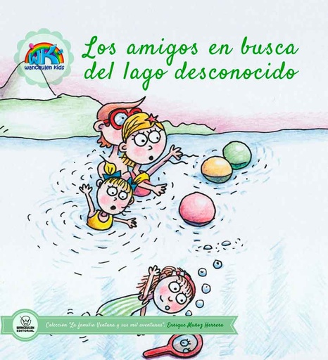 [9788499936529] LOS AMIGOS EN BUSCA DEL LAGO DESCONOCIDO