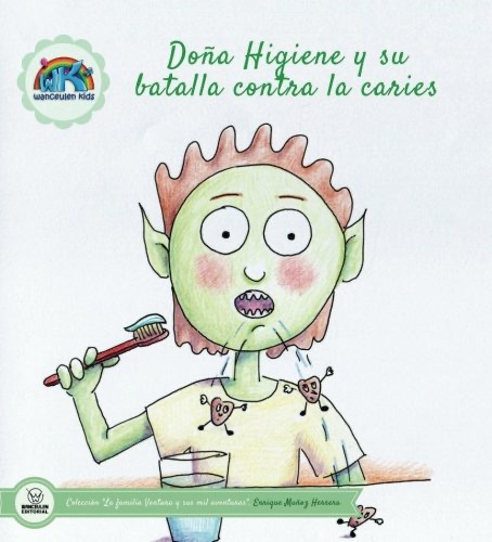 [9788499936840] DOÑA HIGIENE Y SU BATALLA CONTRA LAS CARIES