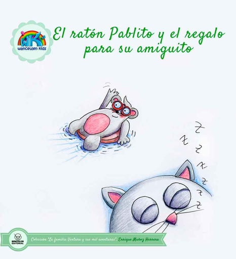 [9788499937229] EL RATÓN PABLITO Y EL REGALO PARA SU AMIGUITO