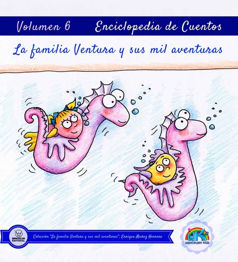 [9788499937502] ENCICLOPEDIA DE CUENTOS: LA FAMILIA VENTURA Y SUS MIL AVENTURAS VOLUMEN VI