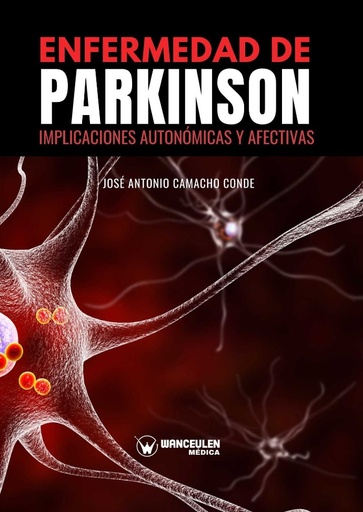 [9788417964917] ENFERMEDAD DE PARKINSON. IMPLICACIONES AUTONÓMICAS Y AFECTIVAS