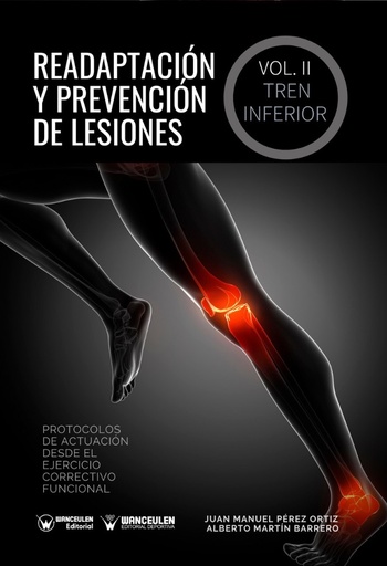 [9788418262159] READAPTACIÓN Y PREVENCIÓN DE LESIONES. VOLUMEN II - EL TREN INFERIOR