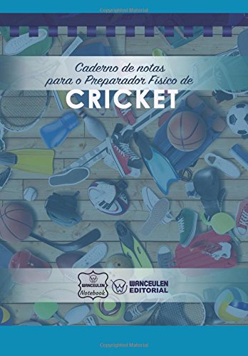 [PT-CEPF-CRI] Caderno de notas para o Preparador físico de Cricket