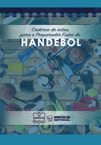 [PT-CEPF-BM1] Caderno de notas para o Preparador físico de Handebol