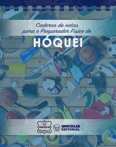 [PT-CEPF-H1] Caderno de notas para o Preparador físico de Hóquei (Campo de Jogo Completo)
