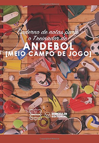 [PT-CEEN-ADB2] Caderno de notas para o Treinador de  Andebol (Meio Campo de Jogo)