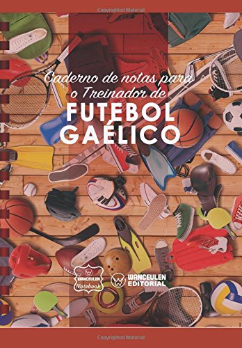 [PT-CEEN-FBG] Caderno de notas para o Treinador de  Futebol Gaélico