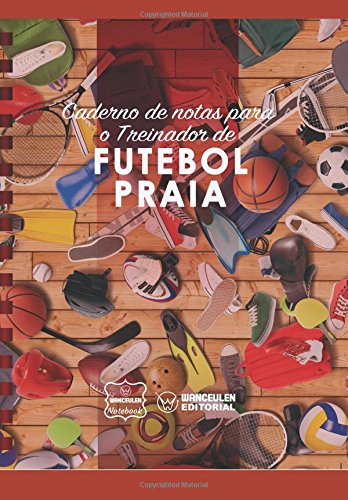 [PT-CEEN-FBP] Caderno de notas para o Treinador de  Futebol Praia