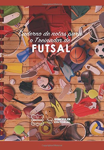 [PT-CEEN-FBS1] Caderno de notas para o Treinador de  Futsal