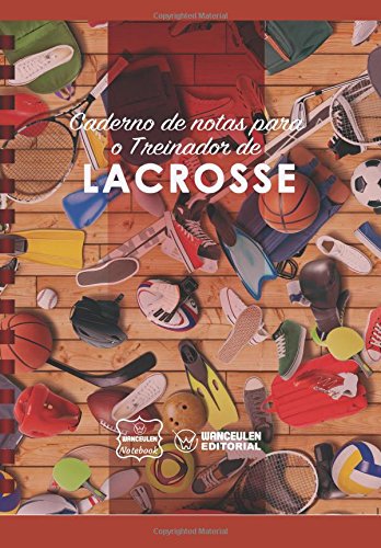 [PT-CEEN-LA] Caderno de notas para o Treinador de  Lacrosse
