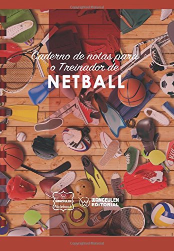 [PT-CEEN-NET] Caderno de notas para o Treinador de  Netball