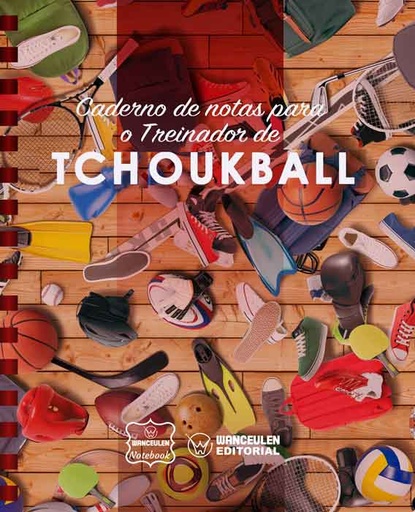 [PT-CEEN-TCH] Caderno de notas para o Treinador de  Tchoukball
