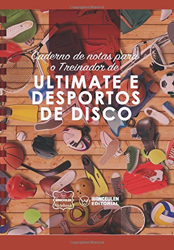 [PT-CEEN-ULT] Caderno de notas para o Treinador de  Ultimate e Desportos de Disco