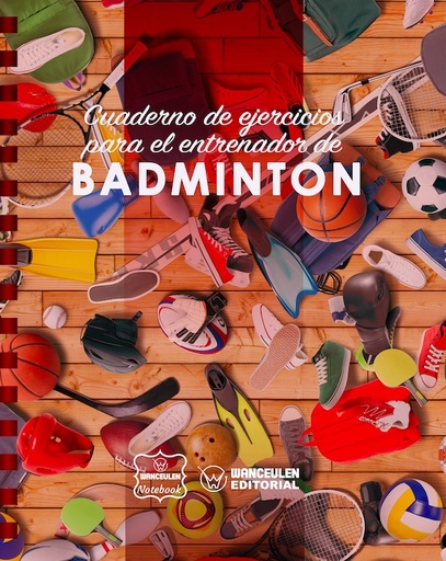 [CEEN-BD] Cuaderno de Ejercicios para el Entrenador de Badminton