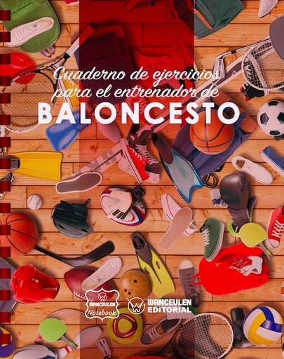 [CEEN-BC1] Cuaderno de Ejercicios para el Entrenador de Baloncesto (Campo Completo)