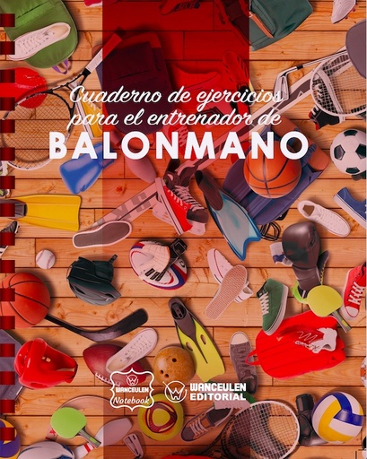 [CEEN-BM1] Cuaderno de Ejercicios para el Entrenador de Balonmano (Campo Completo)