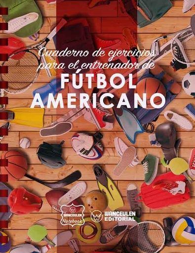 [CEEN-FBA] Cuaderno de Ejercicios para el Entrenador de Fútbol Americano