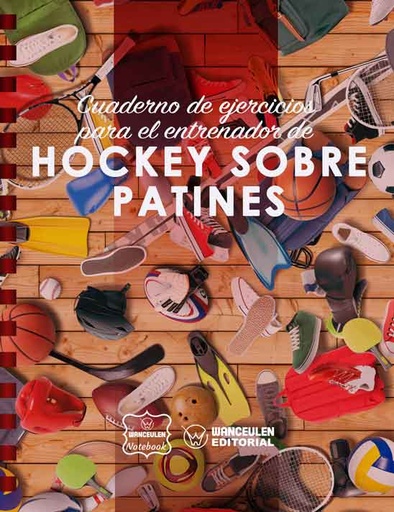 [CEEN-HP] Cuaderno de Ejercicios para el Entrenador de Hockey sobre Patines