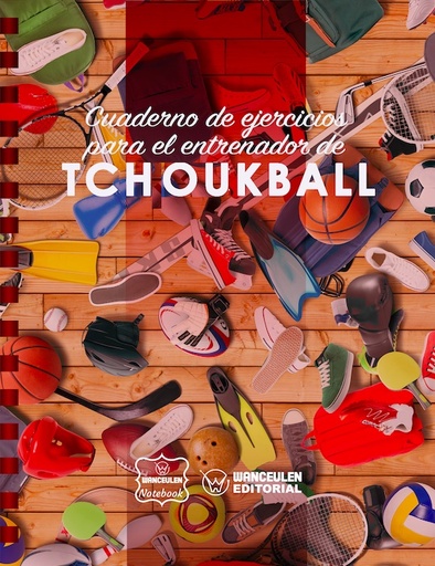 [CEEN-TCH] Cuaderno de Ejercicios para el Entrenador de Tchouckball