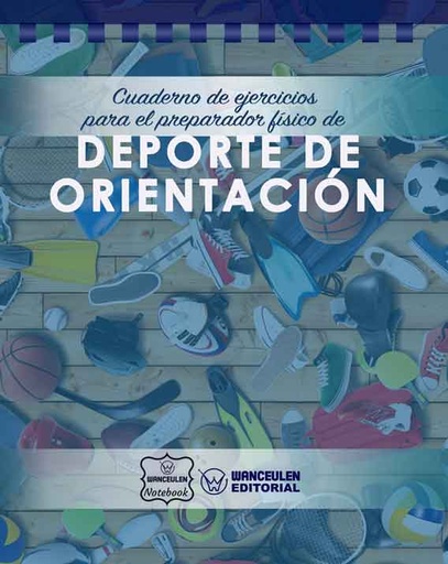 [CEPF-DO] Cuaderno de Ejercicios para el Preparador Físico de Deporte de Orientación
