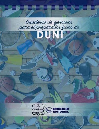 [CEPF-DUN] Cuaderno de Ejercicios para el Preparador Físico de Duni