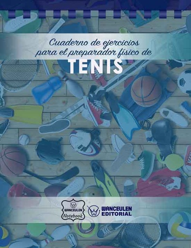 [CEPF-TE] Cuaderno de Ejercicios para el Preparador Físico de Tenis