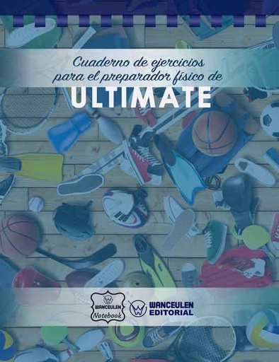 [CEPF-ULT] Cuaderno de Ejercicios para el Preparador Físico de Ultimate