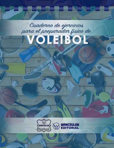 [CEPF-VB] Cuaderno de Ejercicios para el Preparador Físico de Voleibol