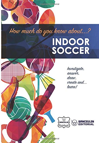 [EN-HMKA-INSOC] How much do you know about  Indoor Soccer