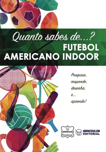 [PT-QSD-FUBAI] Quanto sabes de  Futebol Americano Indoor
