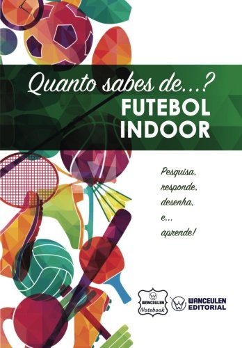 [PT-QSD-FUBI] Quanto sabes de  Futebol Indoor
