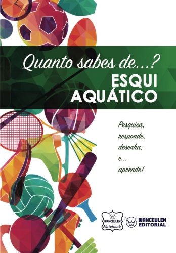 [PT-QS-ESQAQ] Quanto sabes de  Esqui Aquático