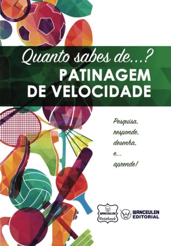 [PT-QS-PATVEL] Quanto sabes de  Patinagem de Velocidade